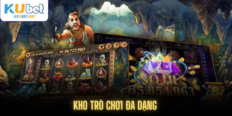 Kho trò chơi đa dạng