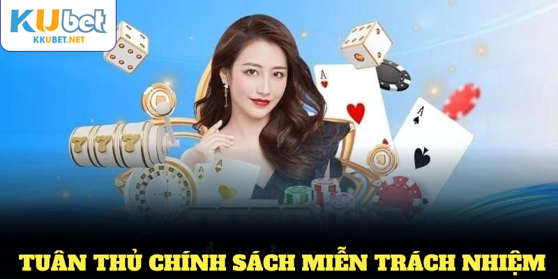 Những điều hội viên cần làm để tuân thủ chính sách miễn trách nhiệm tại KUBET