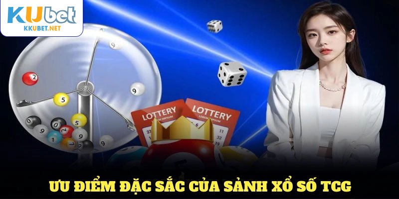Khám phá các ưu điểm đặc sắc của sảnh xổ số TCG KUBET dành cho thành viên